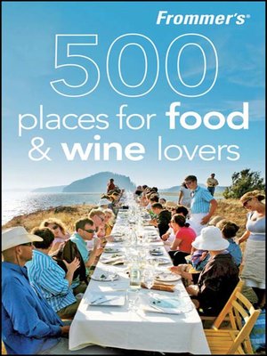 cover image of Frommer's 500 Places for Food and Wine Lovers